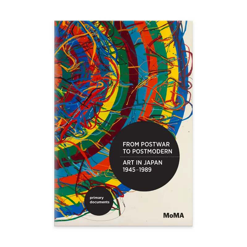 From Postwar to Postmodern: Art in Japan, 19451989, Primary Documents - Paperback