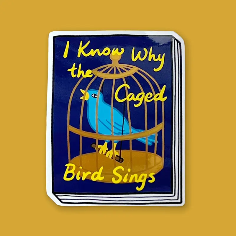 Book Sticker: I Know Why the Caged Bird Sings