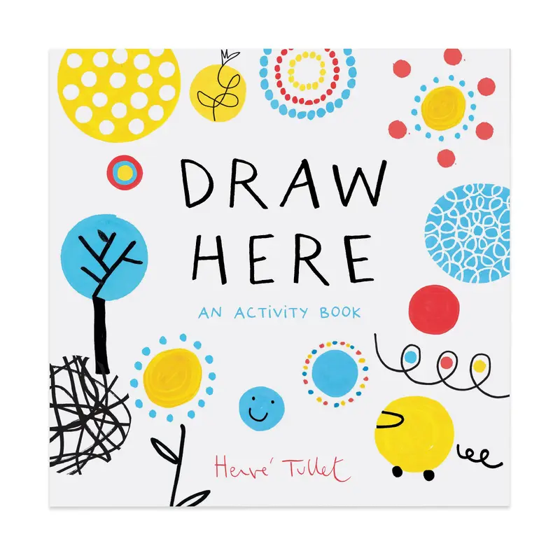 Draw Here: An Activity Book - Paperback