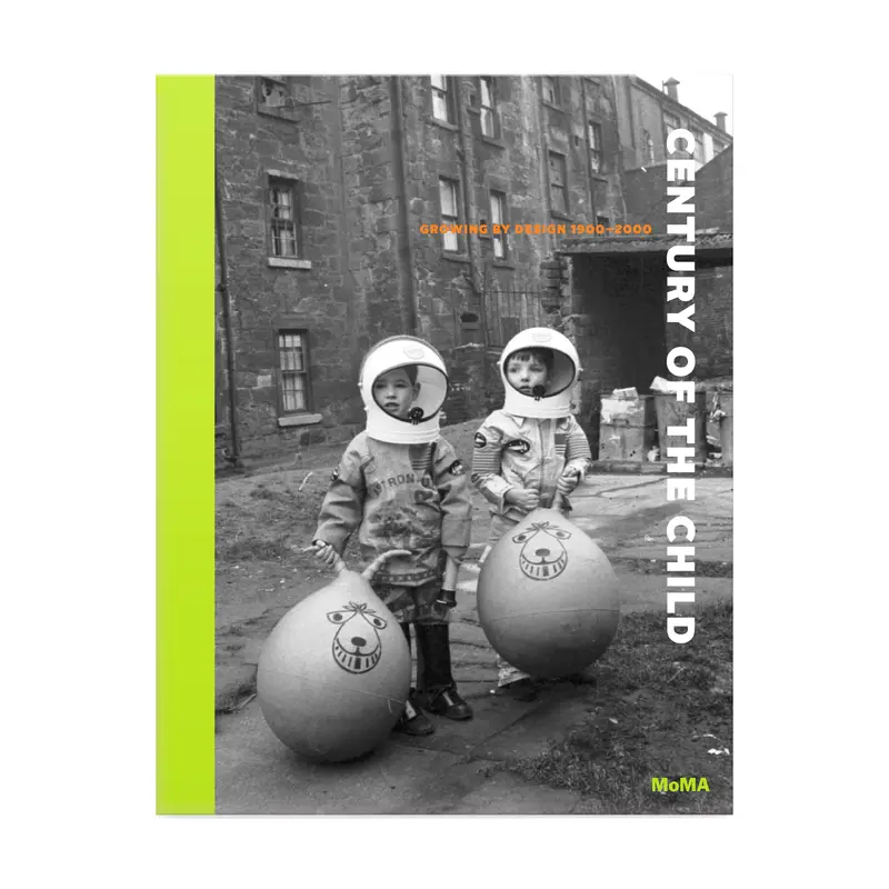 Century of the Child: Growing by Design, 19002000 - Hardcover