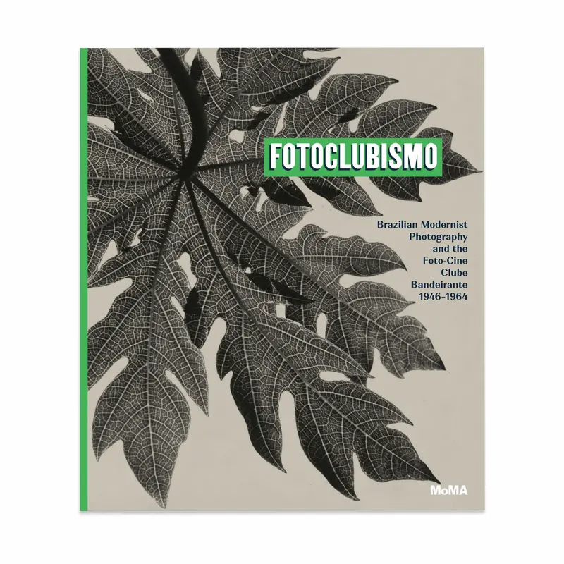 Fotoclubismo: Brazilian Modernist Photography and theFoto-Cine Clube Bandeirante, 19461964 - Hardcover