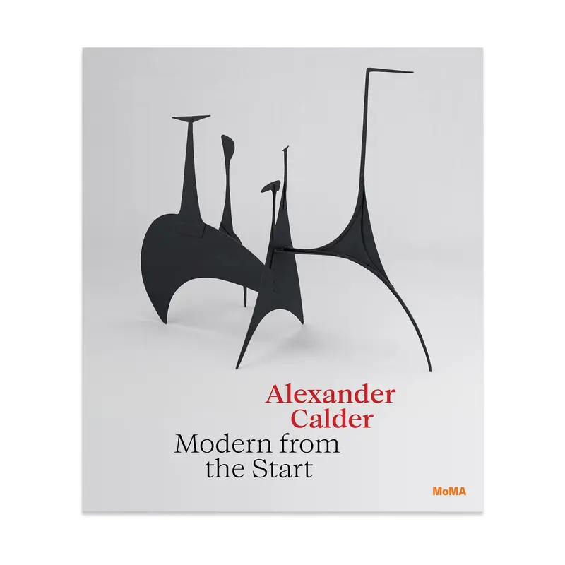 Alexander Calder: Modern from the Start - Hardcover